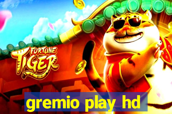 gremio play hd